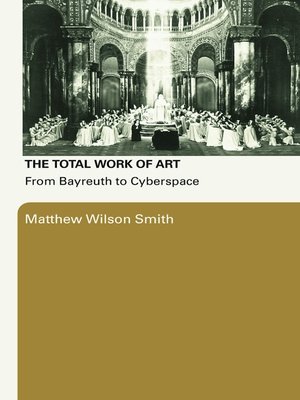 cover image of The Total Work of Art